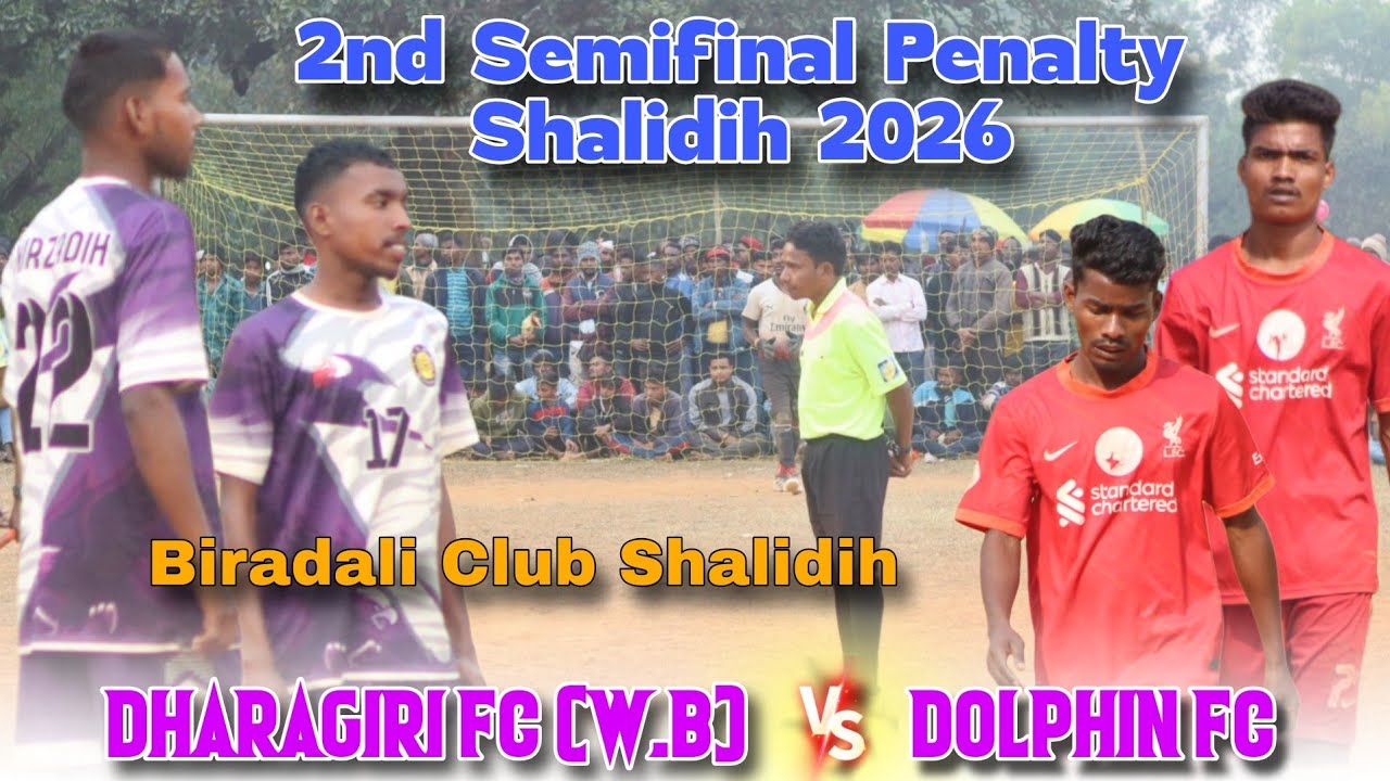 Semifinal Penalty Kick !! || Dharagiri Fc 🆚 Dolphin Fc / Shalidih Football Tournament 2026 