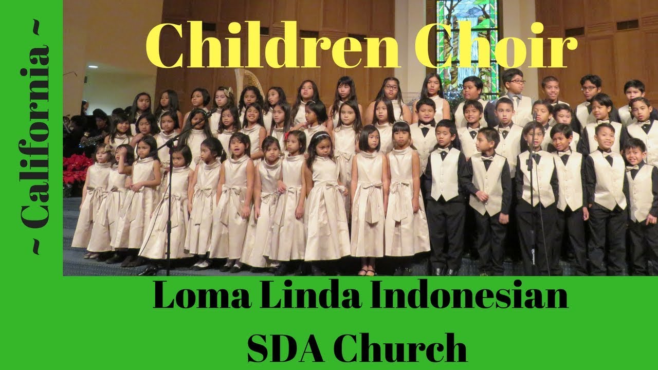 Children Choir of Loma Linda Indonesian SDA Church