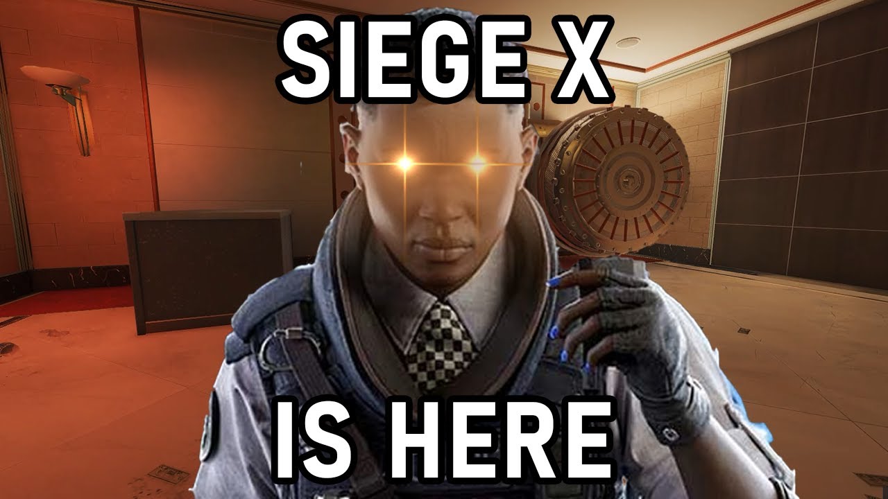 SIEGE X IS HERE