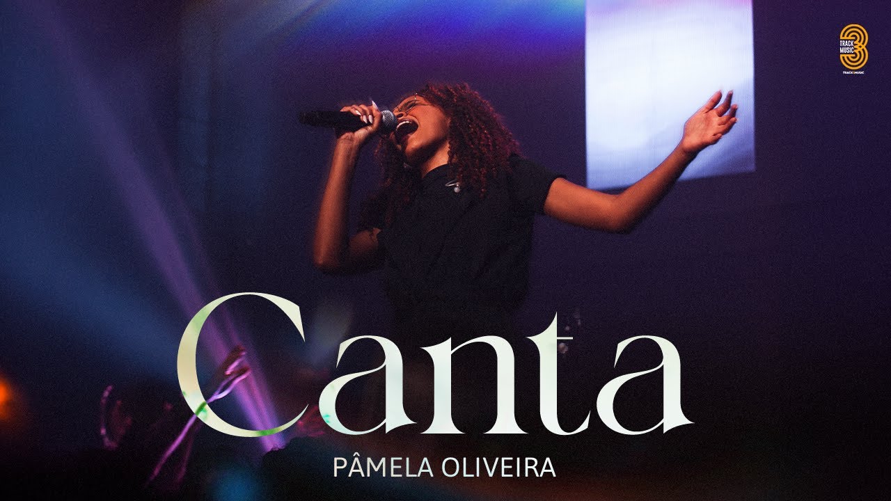P&acirc;mela Oliveira - Canta (Ao Vivo)