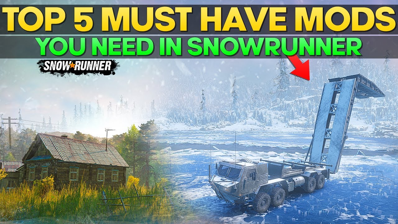 Top 5 Must Have Mods You Need in SnowRunner For All Platforms