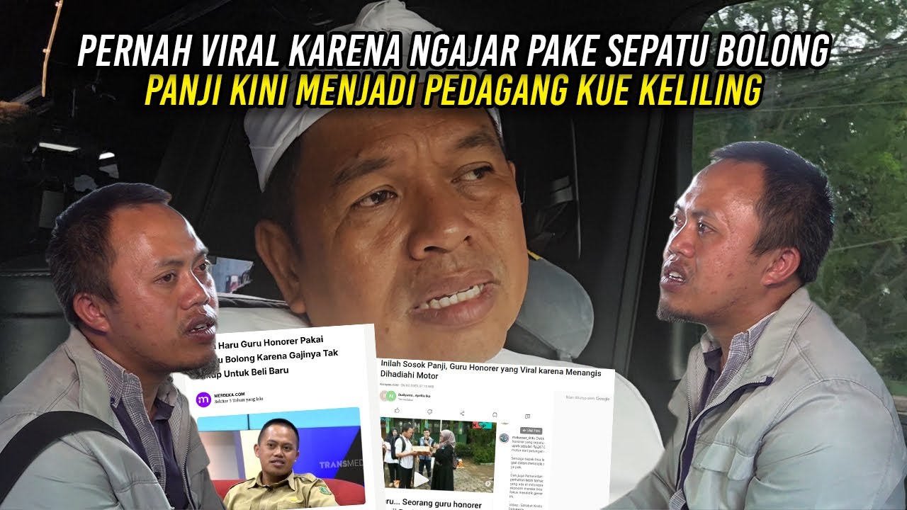 PERNAH VIRAL KARENA NGAJAR PAKE SEPATU BOLONG | PANJI KINI MENJADI PEDAGANG KUE KELILING