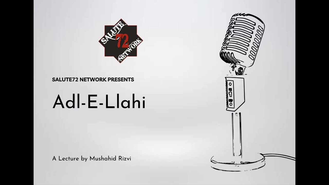 Adl E ilahi | Islamic Lecture | Salute72 Network