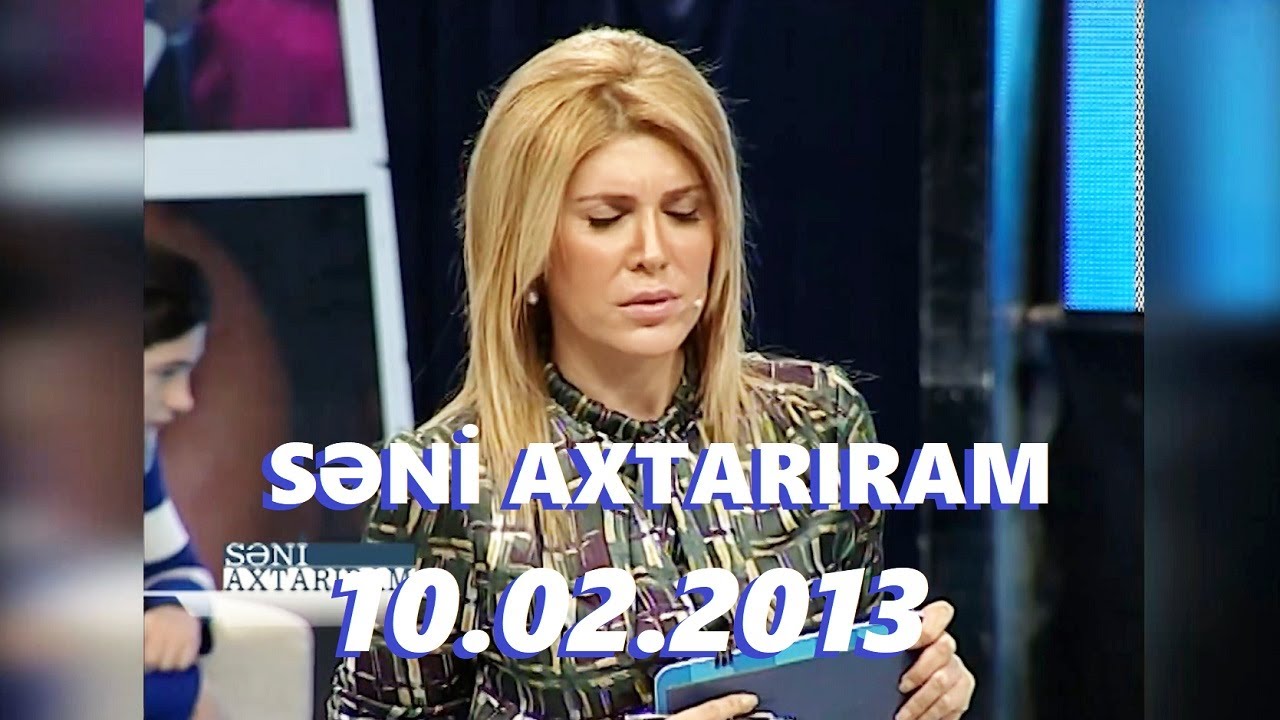 Səni axtarıram 10.02.2013 Tam veriliş / Seni axtariram 10.02.2013 Tam verilish ATV