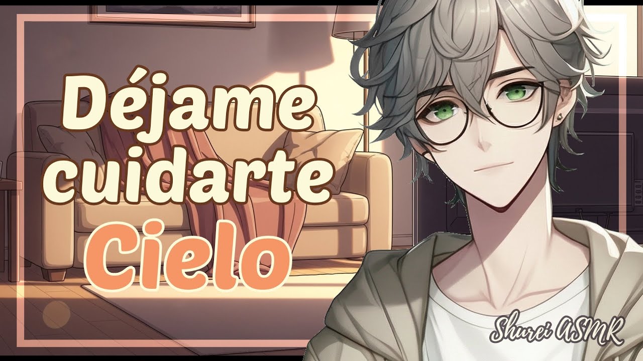 [ASMR] Tu Novio te cuida durante 