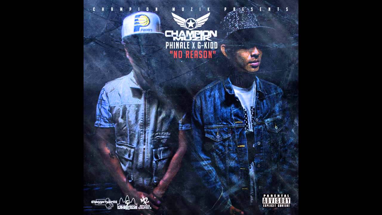 Phinale X G-Kidd - No Reason