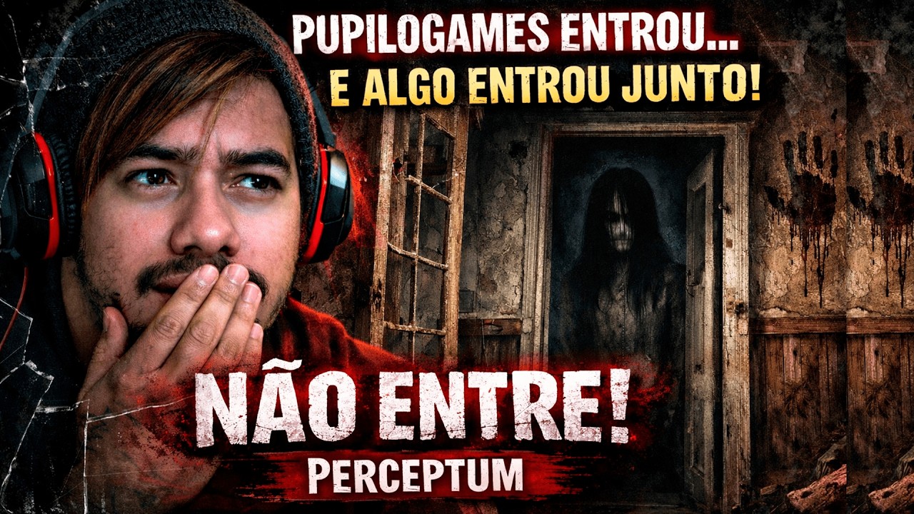 EU NÃO DEVIA TER ENTRADO NESSA CASA… ALGO ME OBSERVAVA 😨 | PERCEPTUM