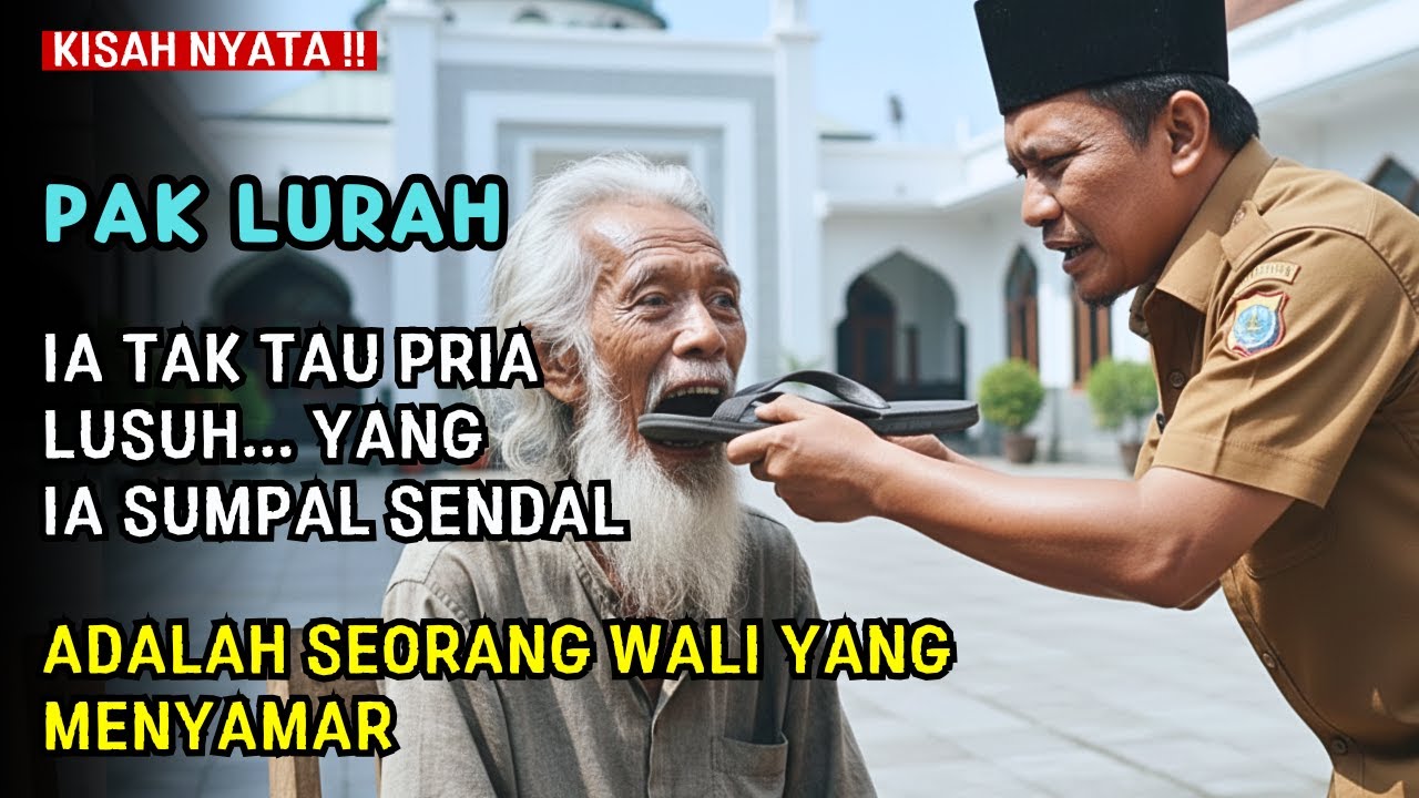 Pak Lurah Sombong Tega Sumpal Sendal Ke Pria Lusuh... Ia Tak Tau Kalau Ia Adalah Wali Paidi