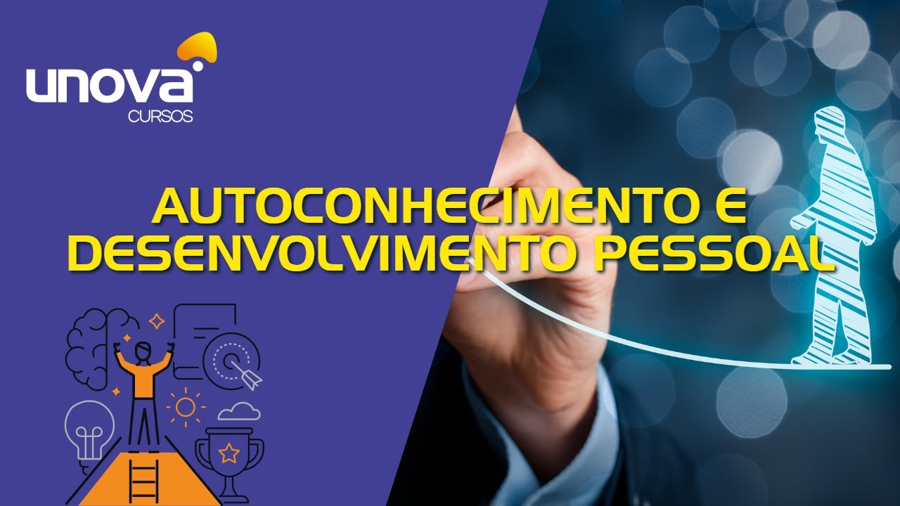 Curso de Autoconhecimento e Desenvolvimento Pessoal Gratuito | Unova