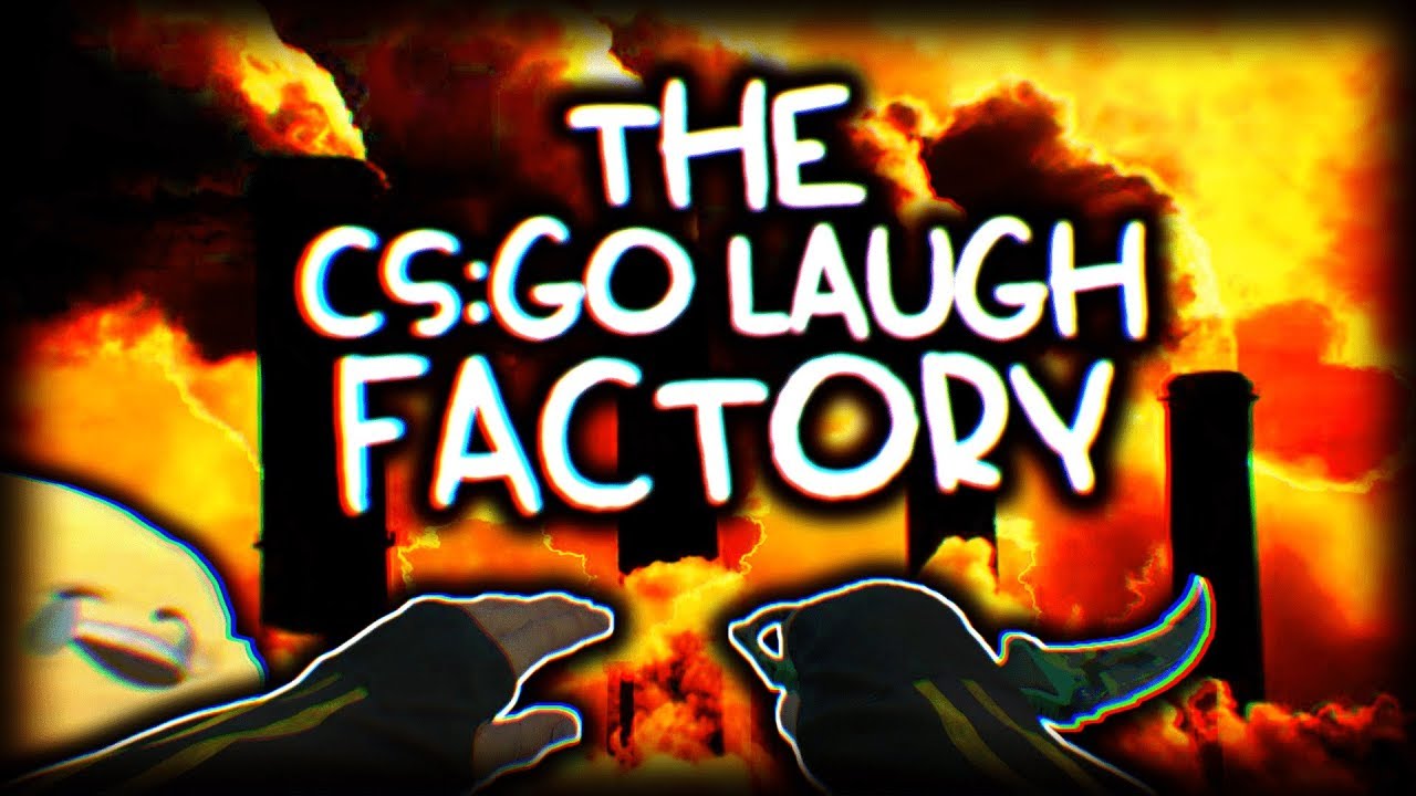 ФАБРИКА СМЕХА CS:GO