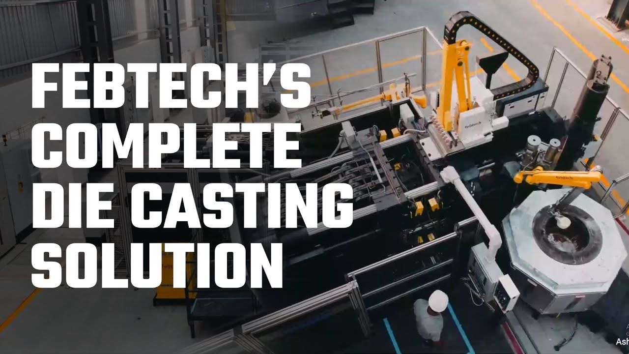 Complete Die Casting Automation by Febtech | Advanced Equipment in Action
