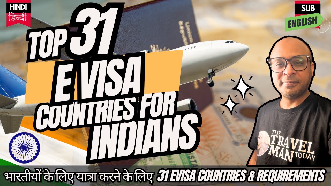 Evisa countries for Indians 2024 | भारत के लिए 31 Evisa countries