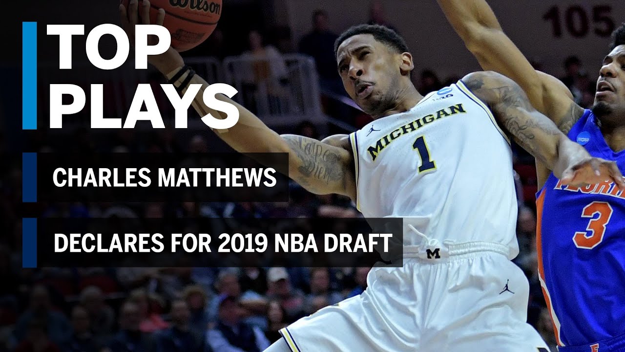 Highlights: Charles Matthews to Enter 2019 NBA Draft | Michigan | B1G Basketball