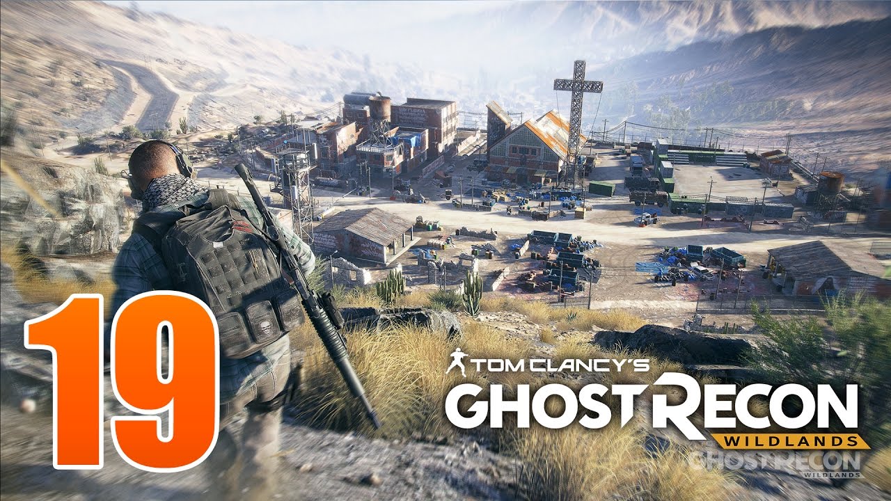 Ghost Recon Wildlands Ep 19 - 