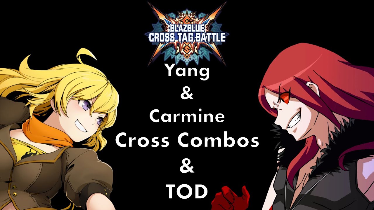 BBTAG Yang/Carmine Cross Combos and TOD