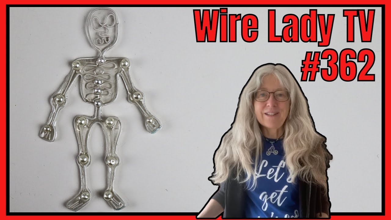 🔴 Making Resin Skeletons - Wire Lady TV Ep. 362 Livestream Replay