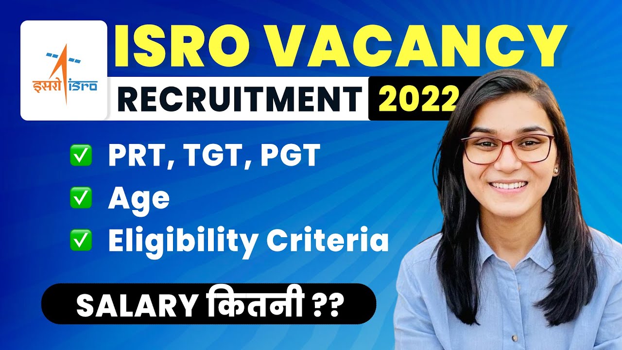 ISRO Teacher Vacancy - PRT, TGT & PGT Posts Detailed Information | Himanshi Singh