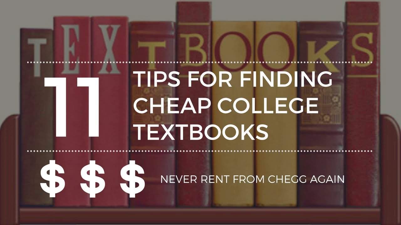 HOW TO FIND THE CHEAPEST COLLEGE TEXTBOOKS | COLLEGE TEXTBOOK TIPS
