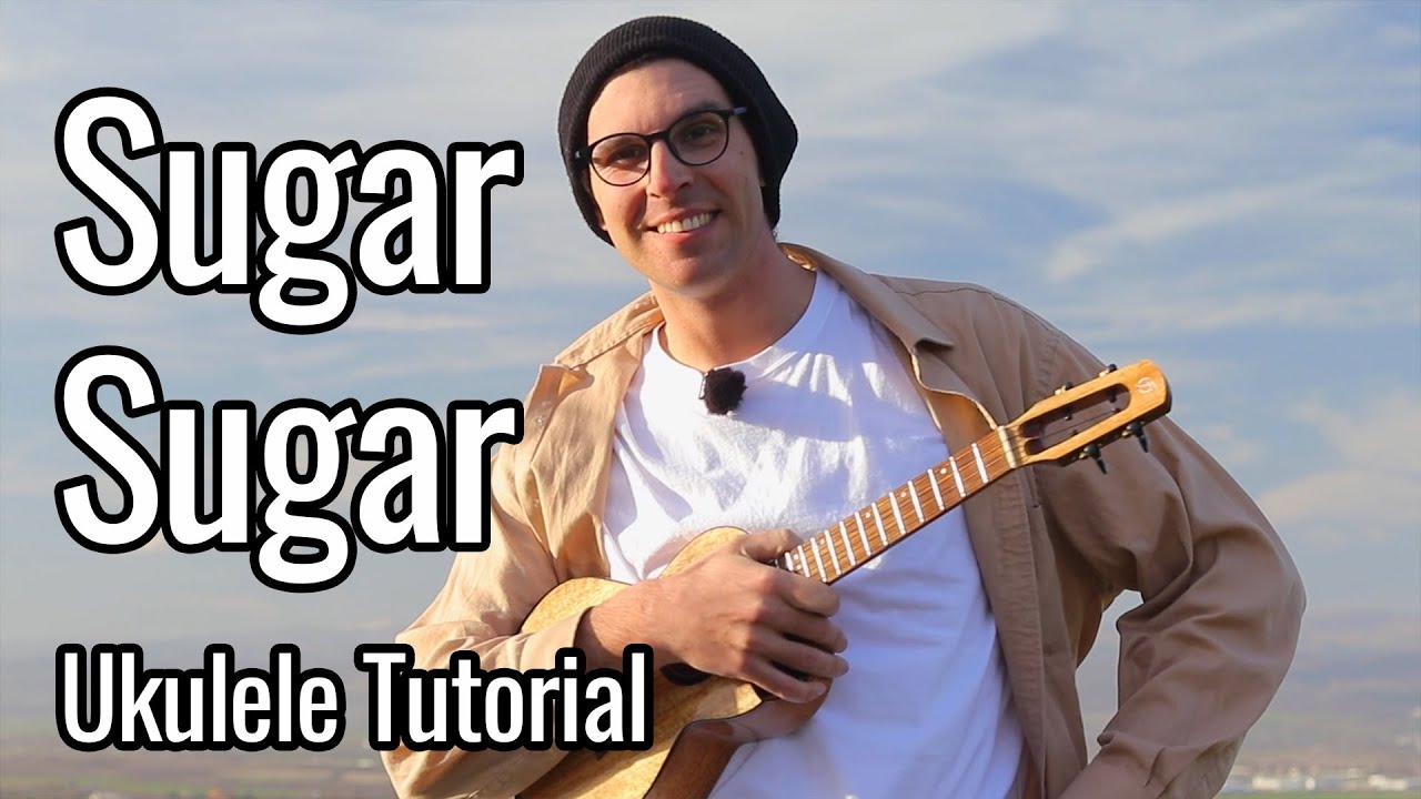The Archies - Sugar, Sugar (Ukulele Tutorial)