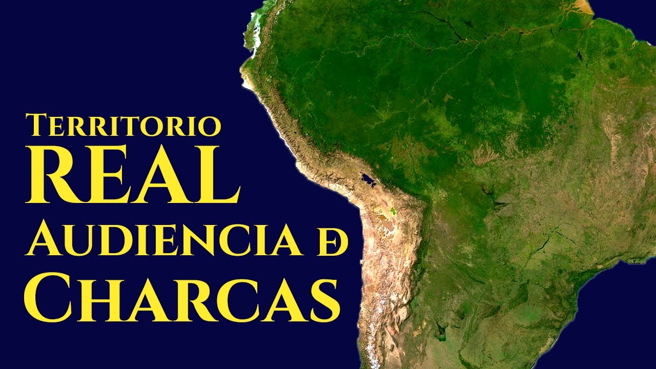 1  Extensión del territorio que comprendía la Real Audiencia de Charcas