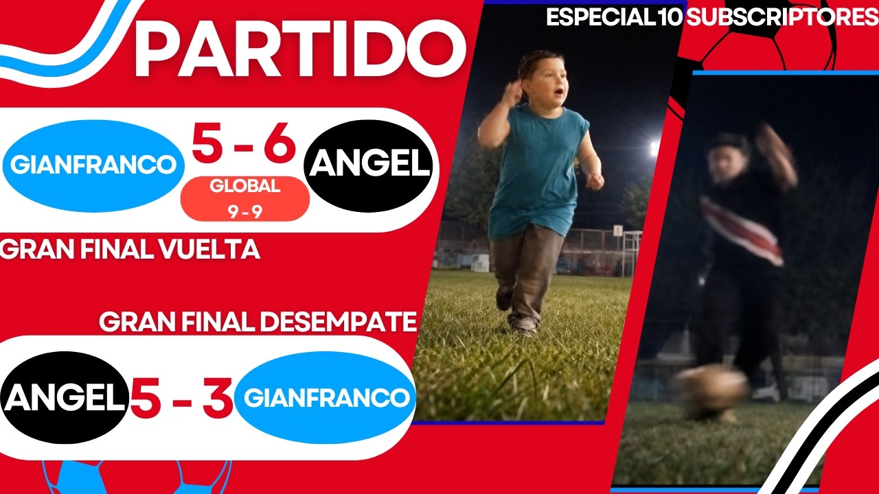 ¡EL DESEMPATE FINAL! 🏆 Angel vs Gianfranco (Global 9-9) | Especial 10 Subs