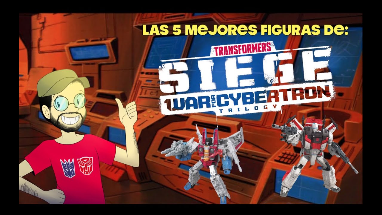 AUVELIER TOP LAS 5 MEJORES FIGURAS DE TRANSFORMERS WAR FOR CYBERTRON SIEGE