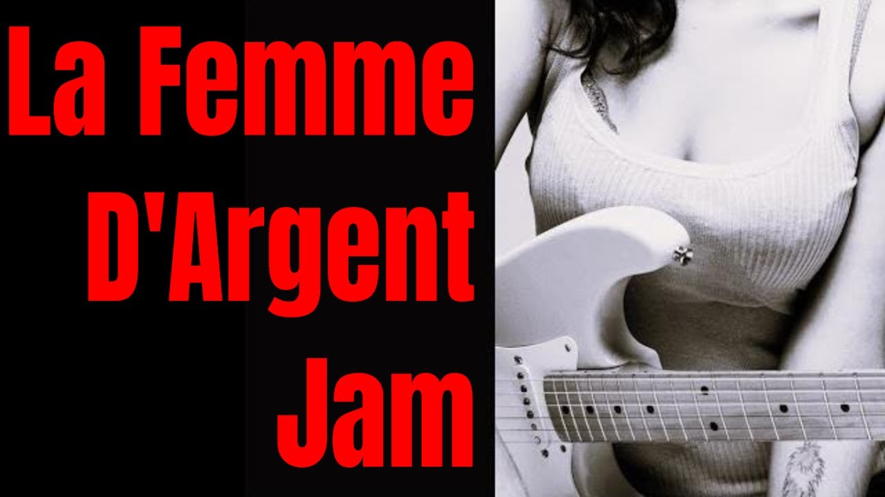 La Femme D'Argent Jam | Минусовка для гитары в стиле фанк (си минор)
