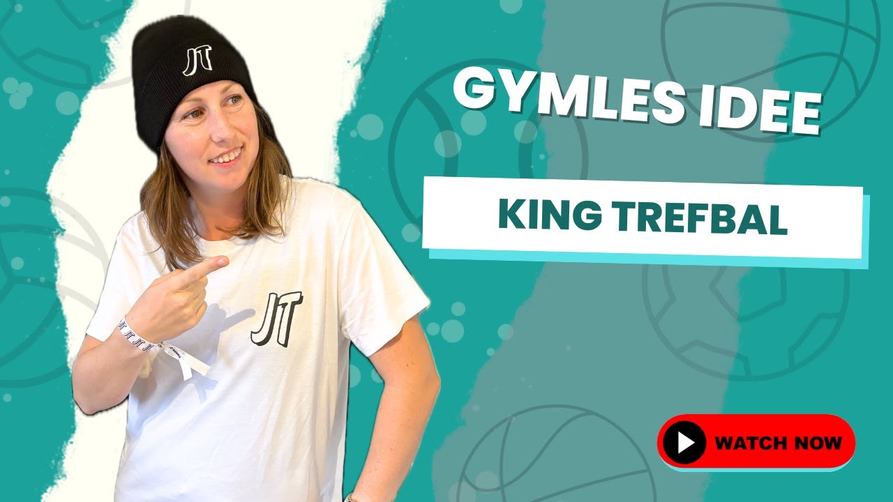 #1 GYMLES IDEE - #King Trefbal #gym #lesidee #gymles