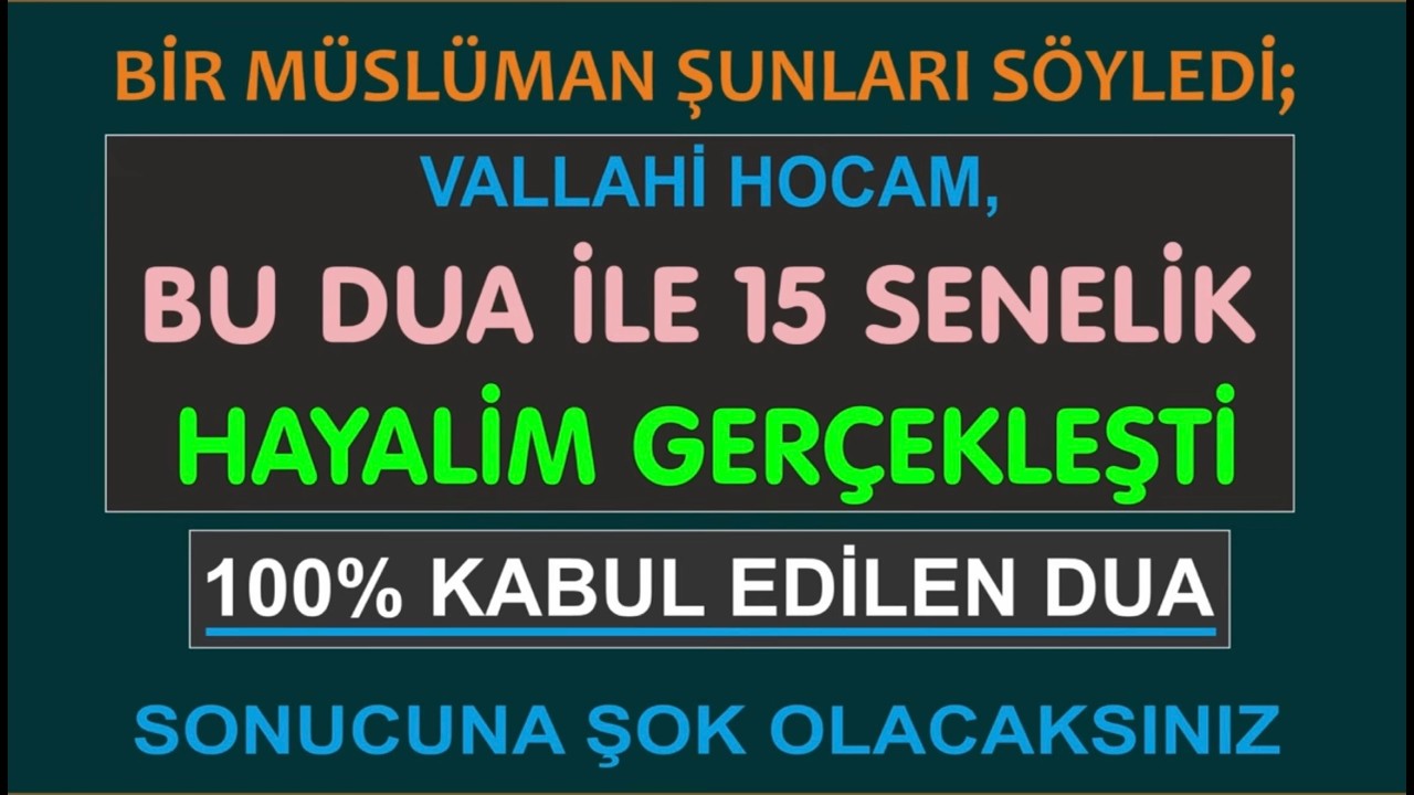 DUALARIN KABULÜ İÇİN, ENAM SÜRESİ SIRLI OKUMA USULÜ