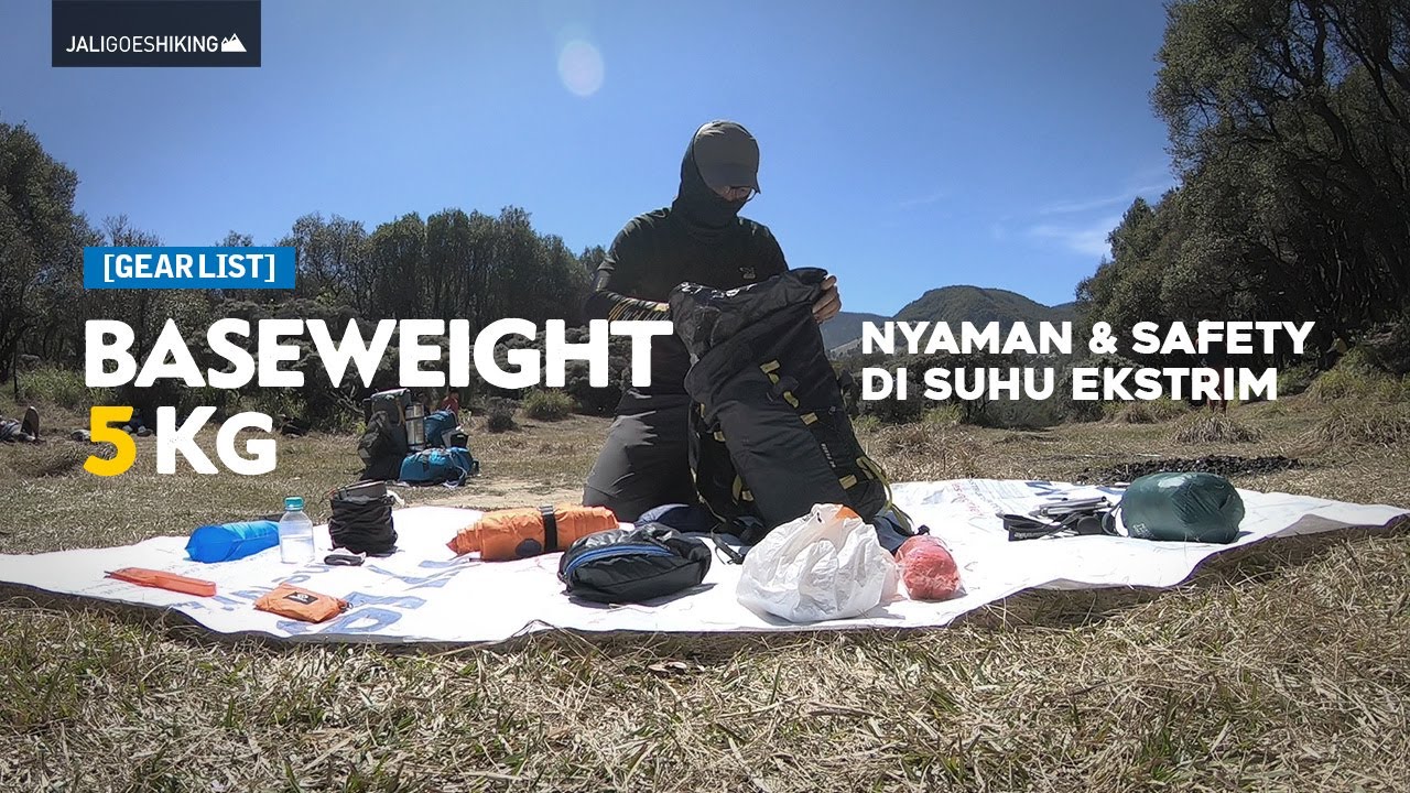 Packing Gaya Ultralight (Baseweight 5kg) - Nyaman di Suhu Ekstrim