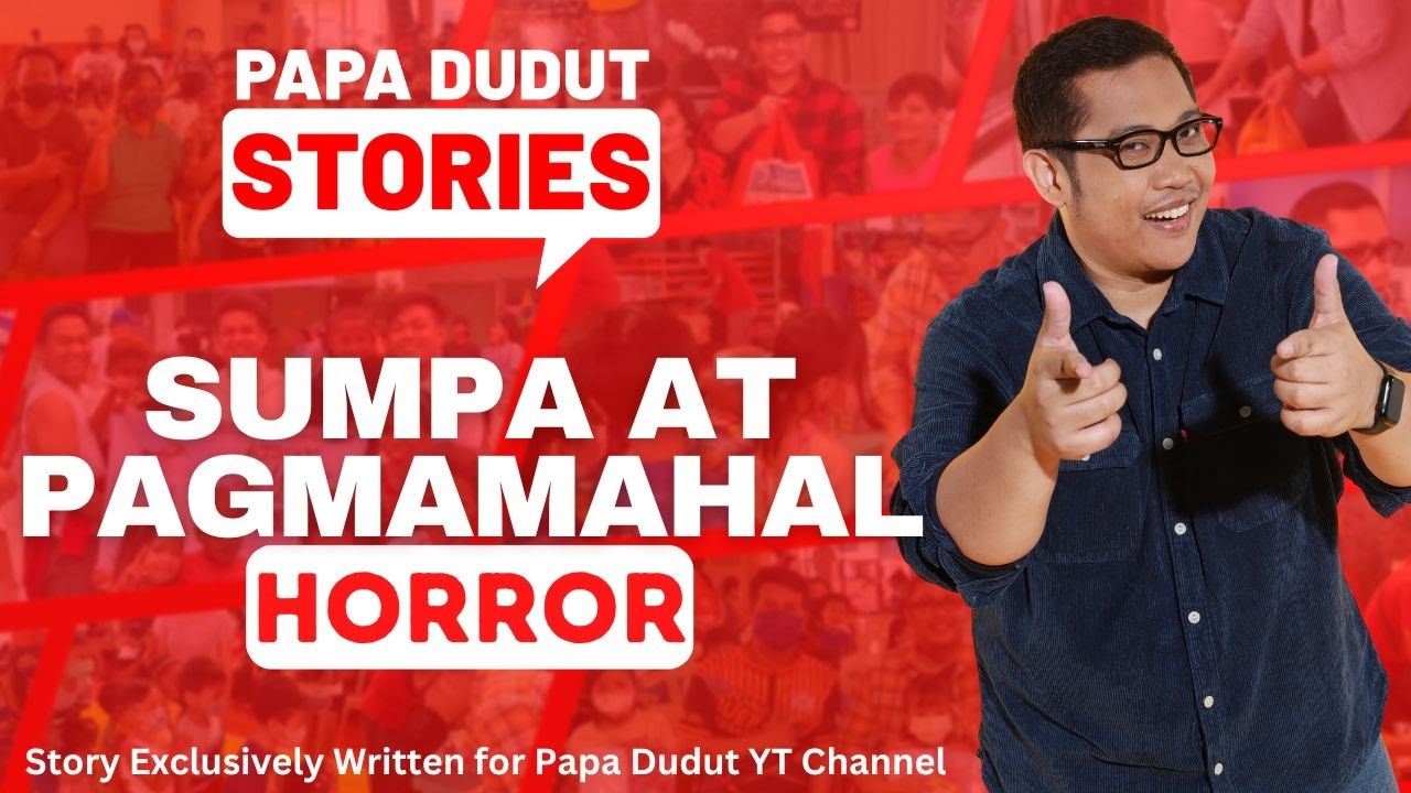 SUMPA AT PAGMAMAHAL | TOLITS | PAPA DUDUT STORIES HORROR