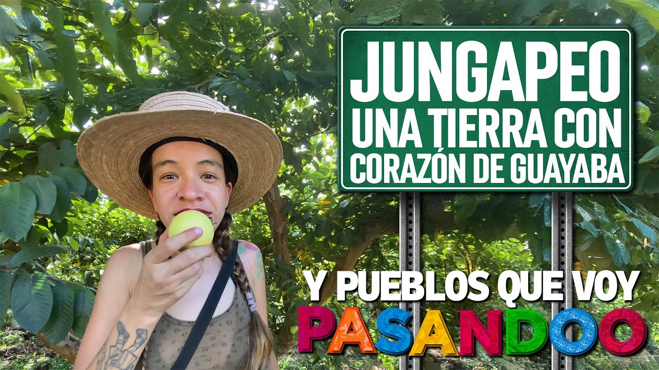 Jungapeo | Y pueblos que voy pasando | SMRTV