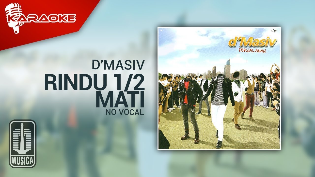 D'MASIV - Rindu 1/2 Mati (Original Karaoke Video) | No Vocal - Female Version