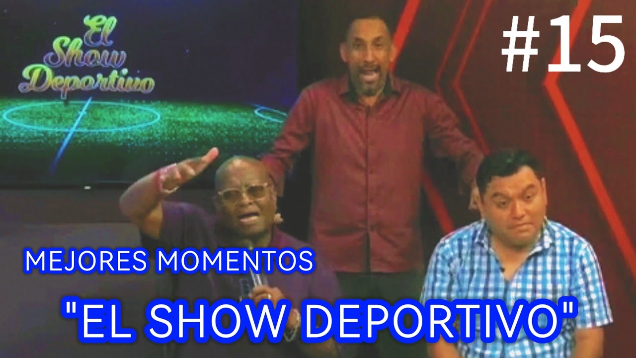 EL SHOW DEPORTIVO MEJORES MOMENTOS 😂