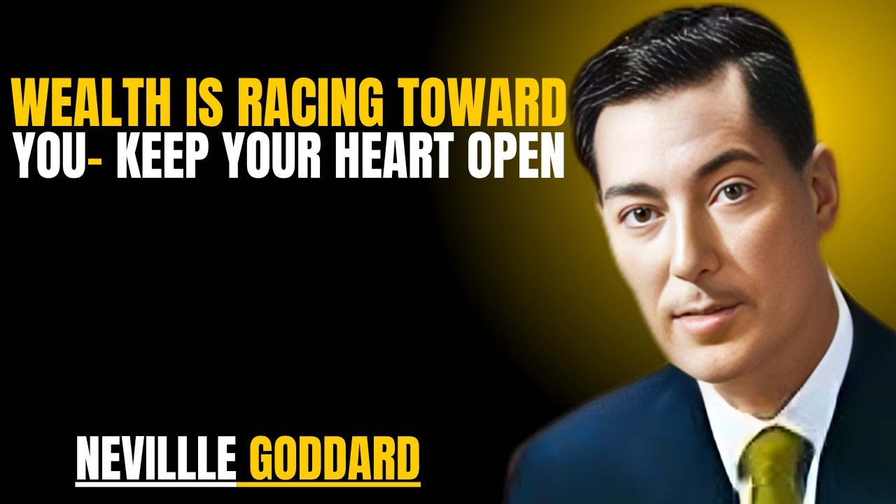 Wealth Is Racing Toward You — Keep Your Heart Open
