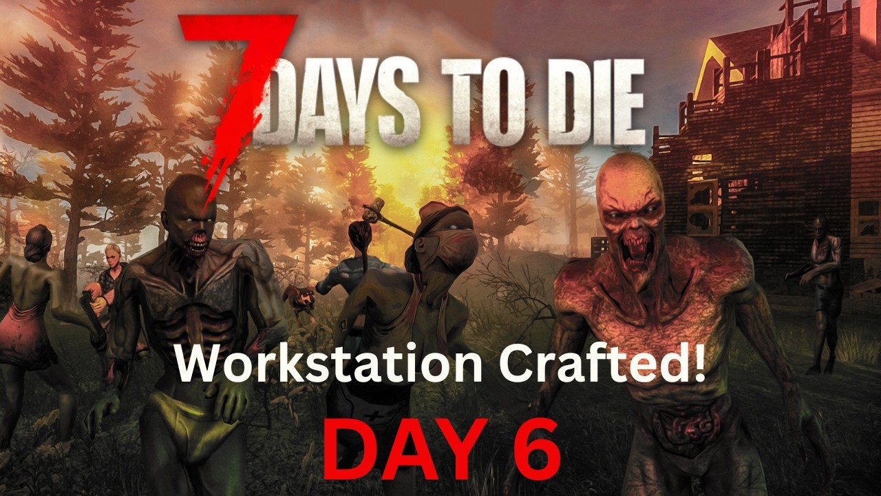 Day 6 | Tier 2 Infested Jobs Complete & Workstation Finally Crafted! | 7 Days to Die