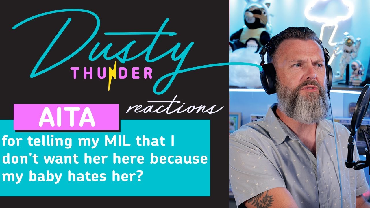 AITA for telling my MIL that I don't want her here because my baby hates her?