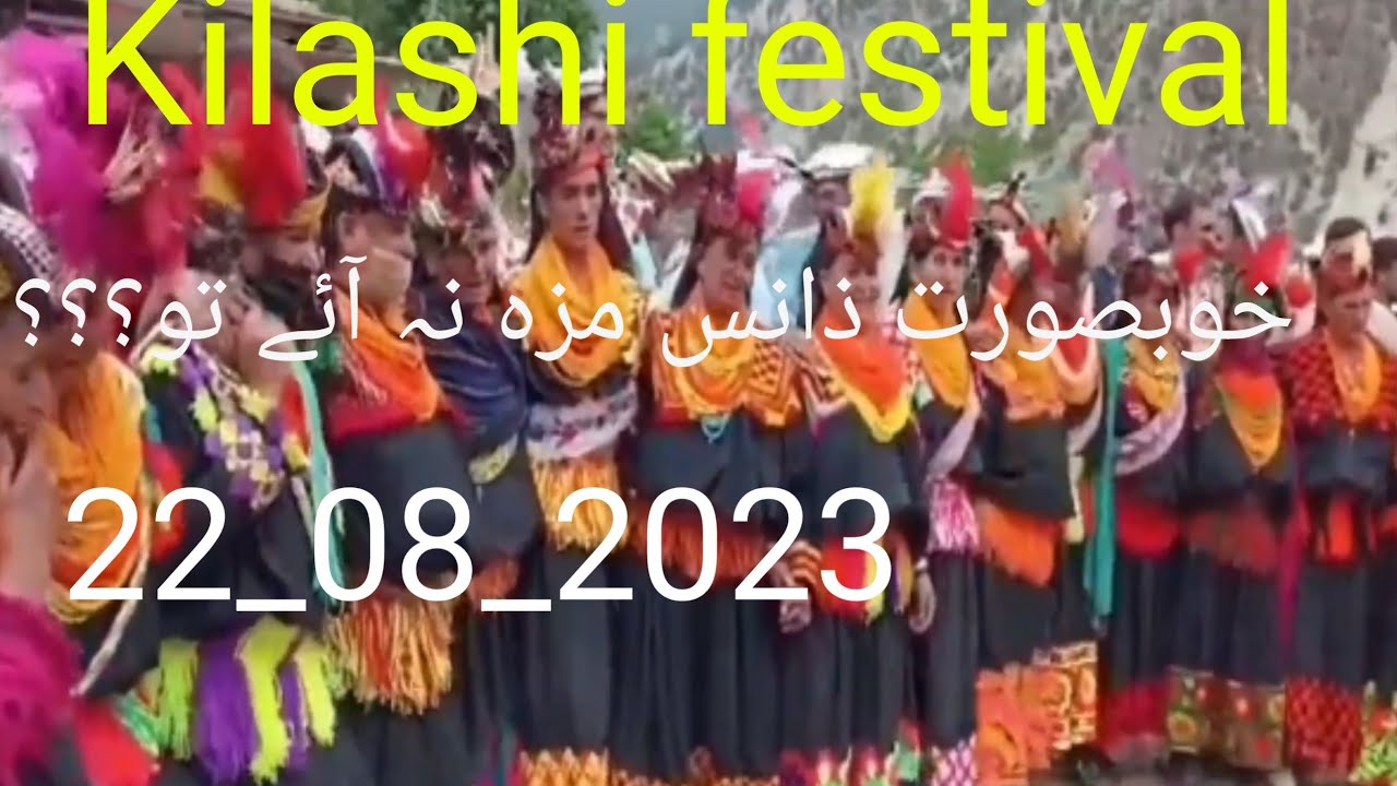Kilashi festival 2023 | kilashi dance@Chitral trip