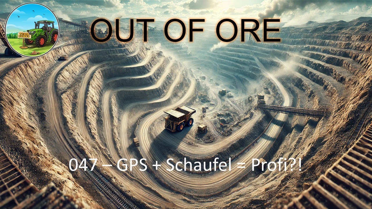 Out of Ore E047 – GPS + Schaufel = Profi?!