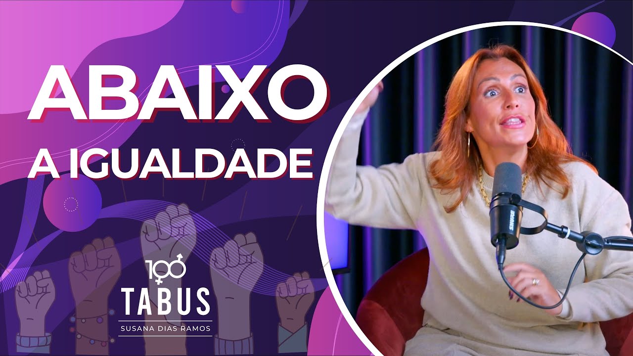 ABAIXO A IGUALDADE - 100 TABUS LIVE 🔴