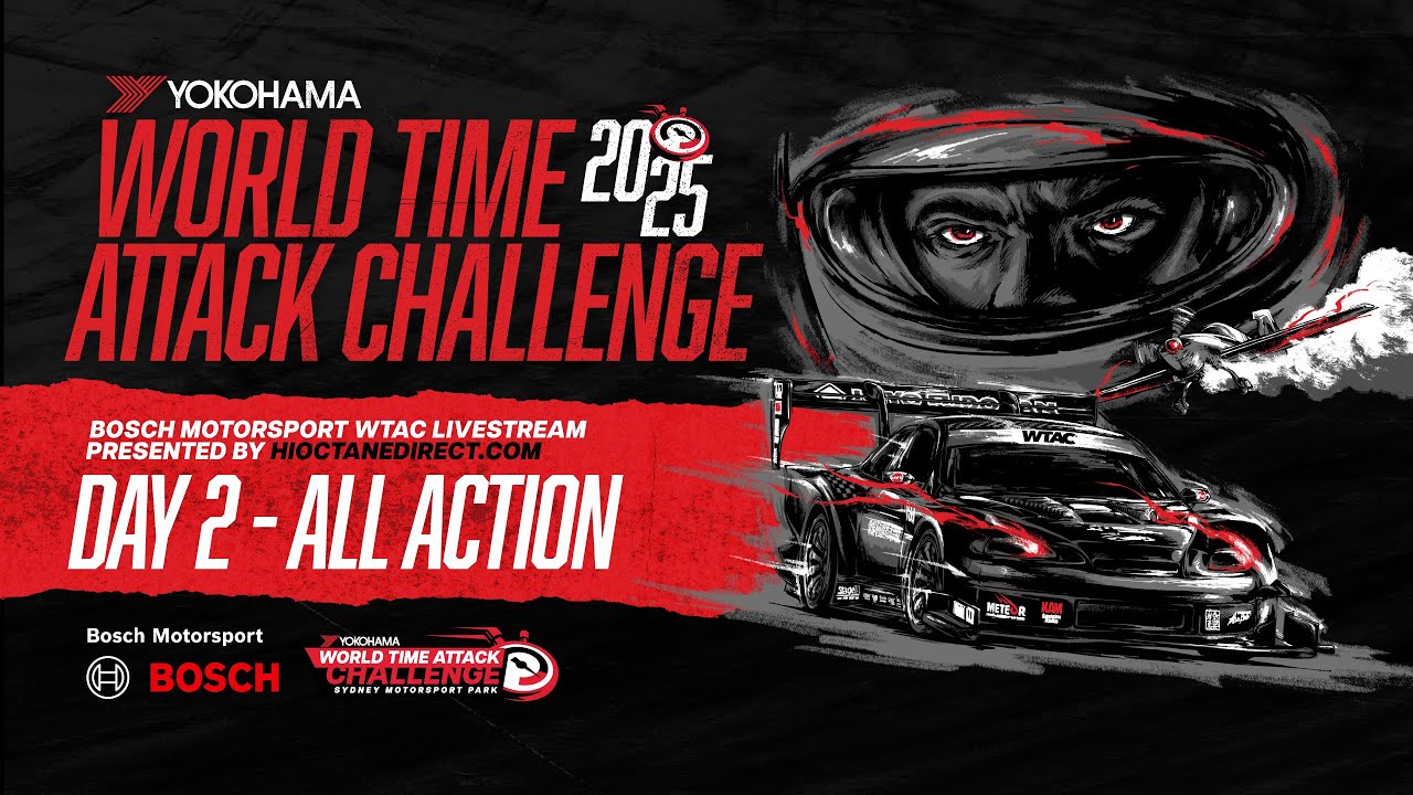 BOSCH Motorsport Yokohama World Time Attack Challenge Livestream Day TWO