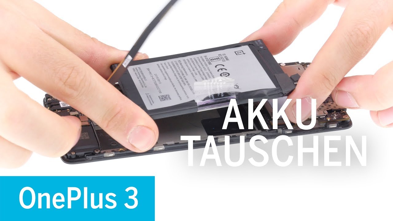 OnePlus 3 / 3T – Akku wechseln [Reparaturanleitung]