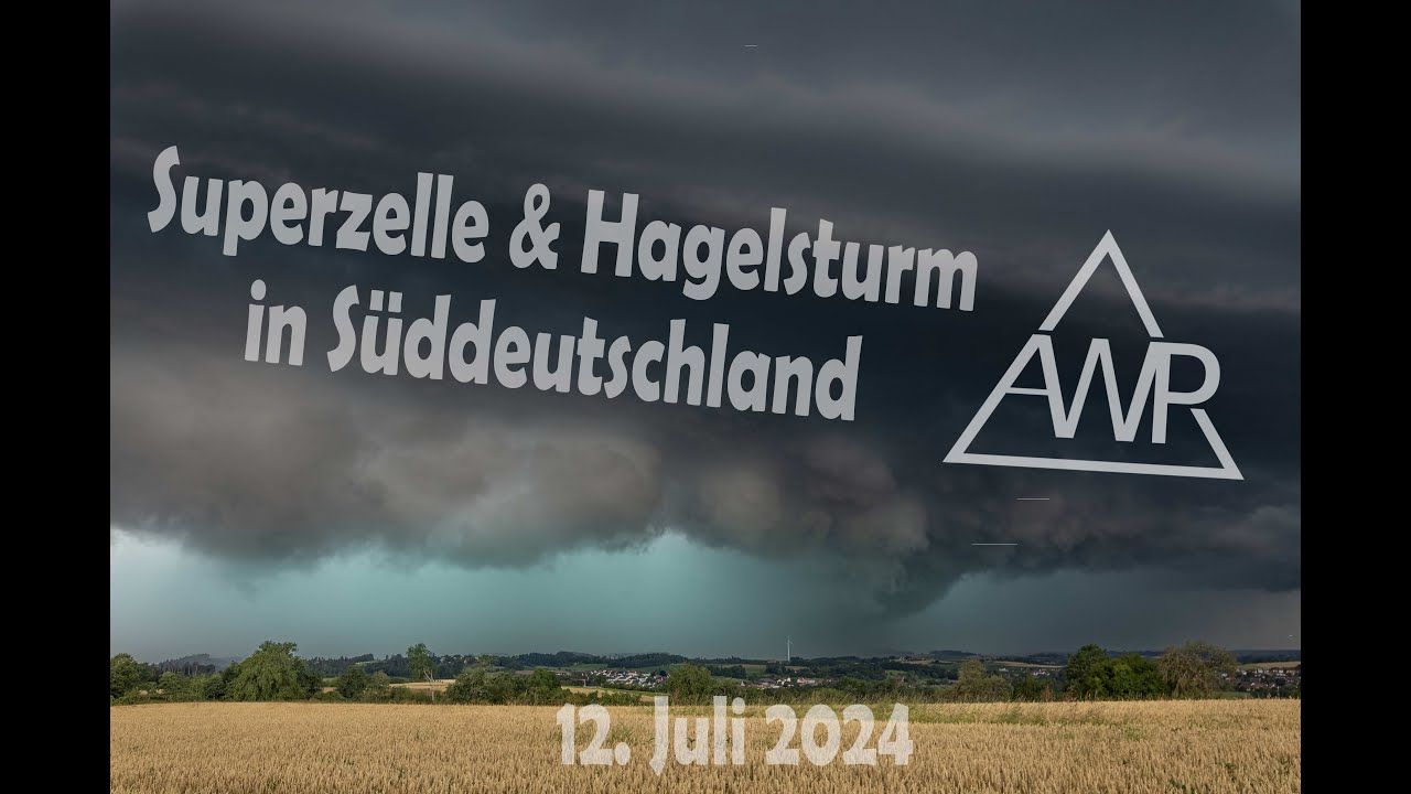 Superzelle, Großhagel und Gewitterlinie in Süddeutschland