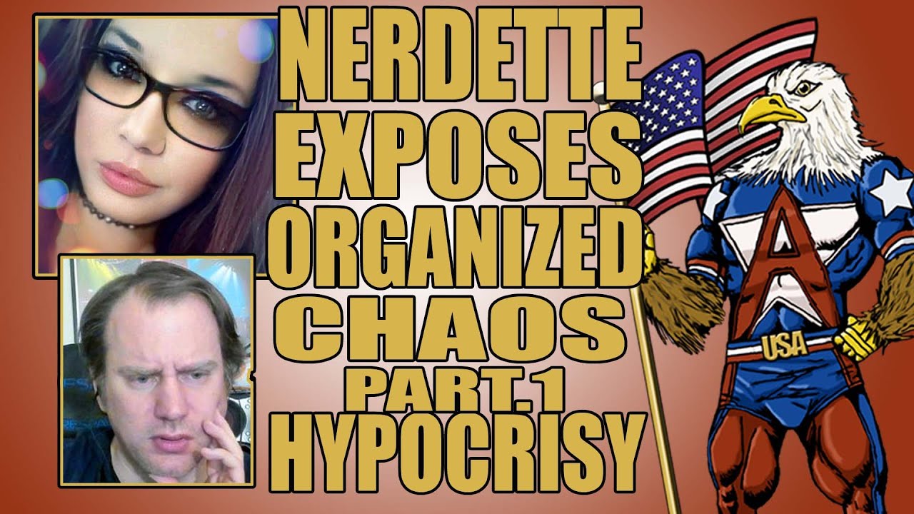 Nerdette's Newsstand Exposes Organized Chaos Part.1 :Hypocrisy