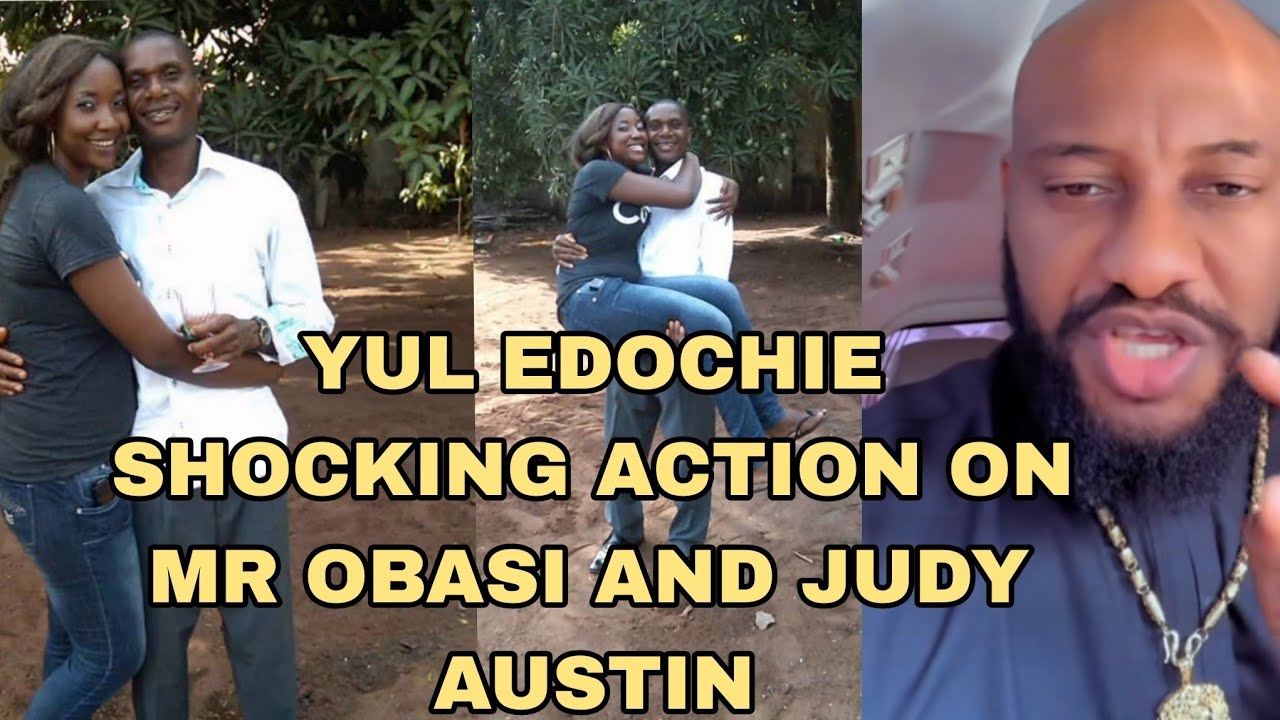 YUL EDOCHIE SHOCKING ACTION ON MR OBASI AND JUDY AUSTIN 