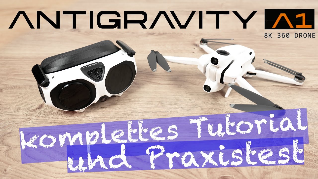 Antigravity A1 - 360 Grad Drohne - Tutorial und Praxistest