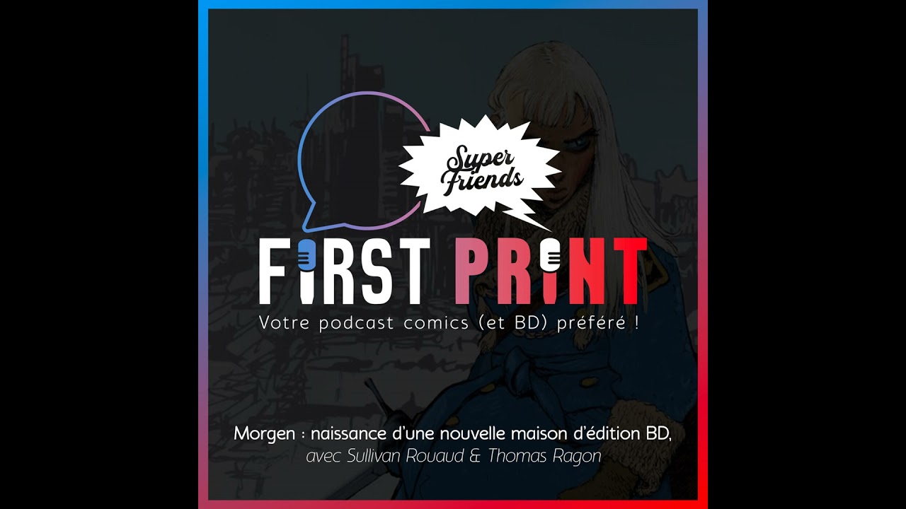 Morgen : naissance d'une nouvelle maison d'édition avec Sullivan Rouaud & Thomas Ragon
