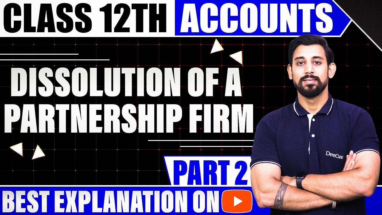 Dissolution of a Partnership firm | Chapter 6 | Accountancy Class 12 | Part 2