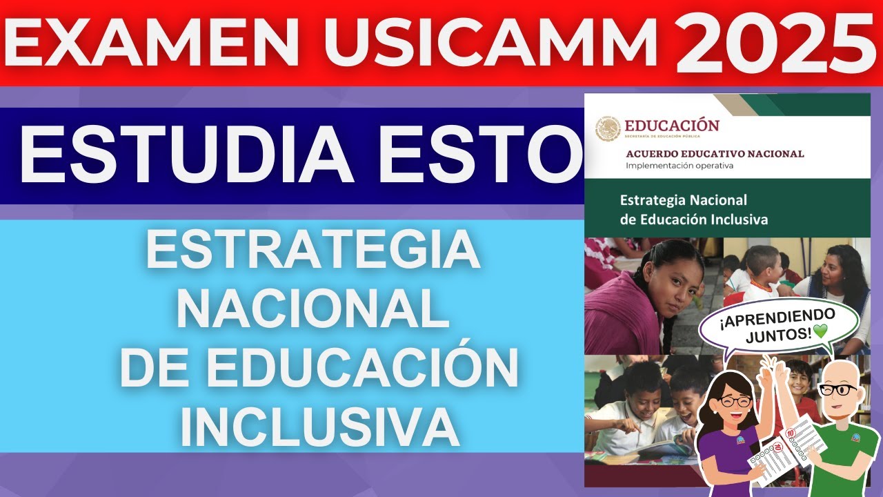 Qué estudiar ESTRATEGIA NACIONAL EDUCACIÓN INCLUSIVA Examen Admisión Vertical Horizontal USICAMM
