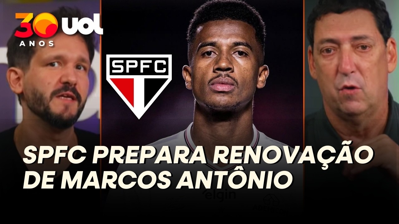 SÃO PAULO PREPARA RENOVAÇÃO DE MARCOS ANTÔNIO; 'HOJE É O PILAR DO TIME', ANALISAM PVC E PEDRO LOPES